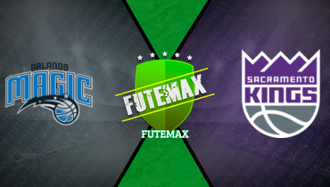 Assistir NBA: Orlando Magic x Sacramento Kings ao vivo online 05/02/2025