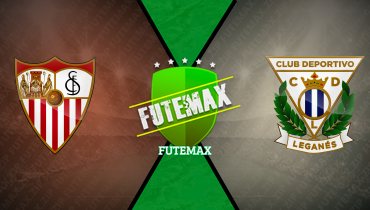 Assistir Sevilla x Leganés ao vivo online 04/05/2025