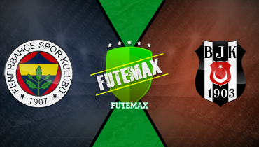 Assistir Fenerbahce x Besiktas ao vivo online 04/05/2025