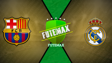 Assistir Barcelona x Real Madrid ao vivo online 11/05/2025