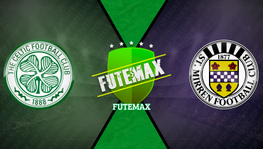 Assistir Celtic x St. Mirren ao vivo online 17/05/2025