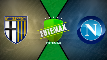Assistir Parma x Napoli ao vivo online 18/05/2025