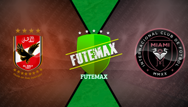 Assistir Al Ahly x Inter Miami ao vivo online 14/06/2025