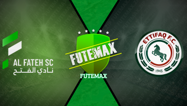 Assistir Al Fateh x Al Ettifaq ao vivo online 24/10/2025
