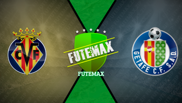 Assistir Villarreal x Getafe ao vivo online 06/12/2025