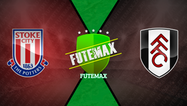 Assistir Stoke City x Fulham ao vivo online 15/02/2026