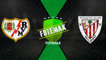 Assistir Rayo Vallecano x Athletic Bilbao ao vivo online 28/02/2026