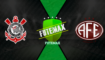 Assistir Corinthians x Ferroviária FEMININO ao vivo online 24/04/2026