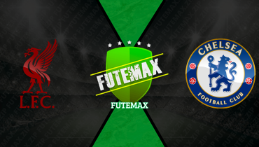Assistir Liverpool x Chelsea ao vivo online 09/05/2026