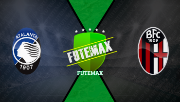 Assistir Atalanta x Bologna ao vivo online 17/05/2026
